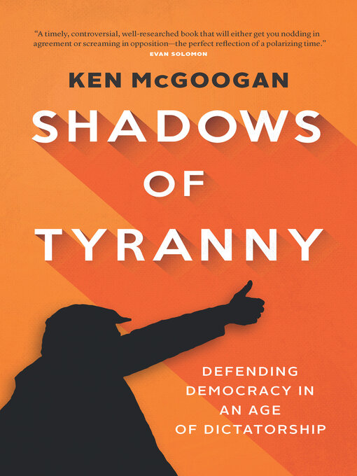 Title details for Shadows of Tyranny by Ken McGoogan - Available